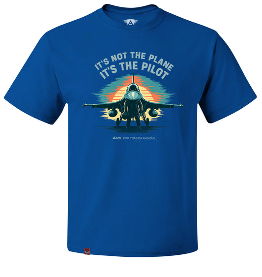 CAMISETA AERO - IT´S NOT THE PLAN IT´S THE PILOT (NOVA VERSÃO)