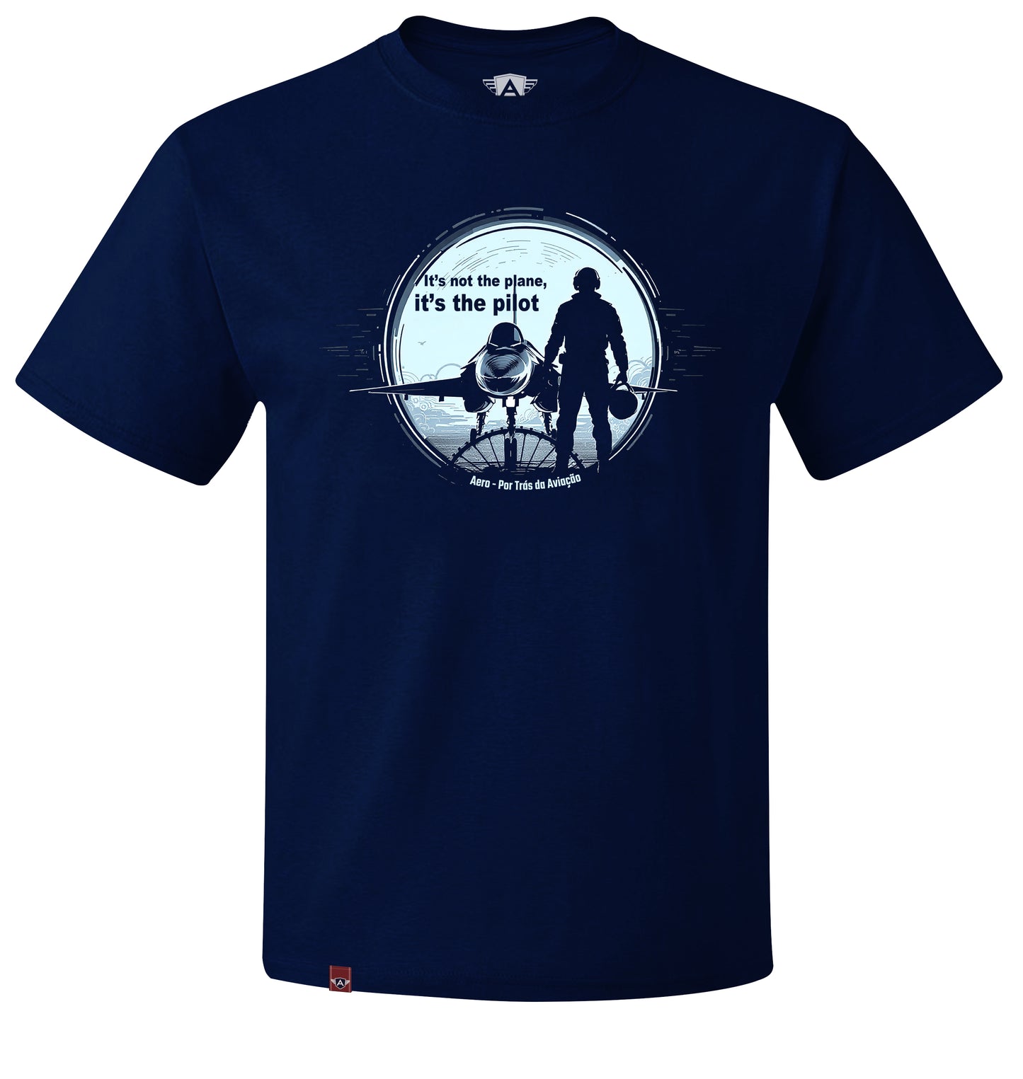 Camiseta It’s Not the Plane, It’s the Pilot